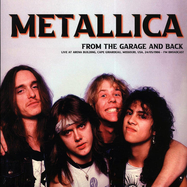 Metallica / From The Garage and Back