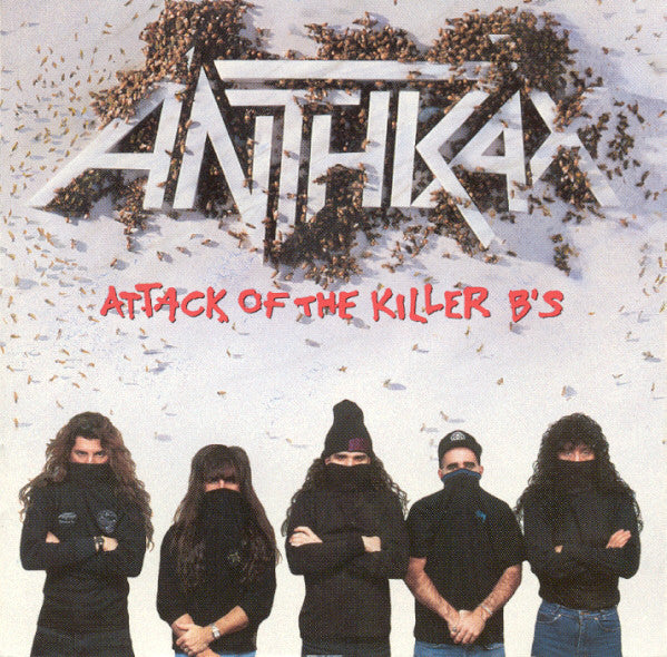 Anthrax / Attack of the Killer B's