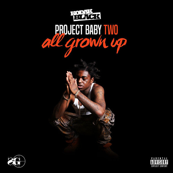 Kodak Black / Project Baby Two: All Grown Up