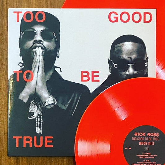 Rick Ross & Meek Mill /  Too Good To Be True