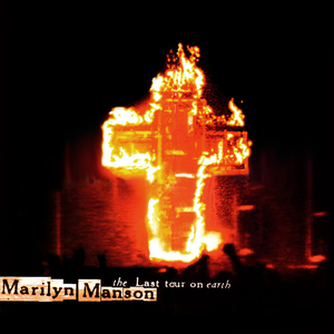 Marilyn Manson / The Last Tour On Earth
