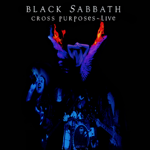 Black Sabbath / Cross Purposes Live