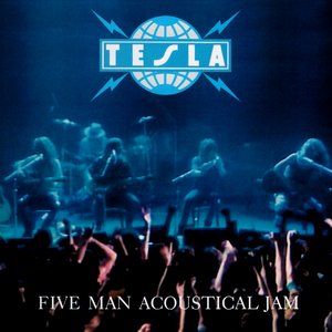 Tesla / Five Man Acoustical Jam
