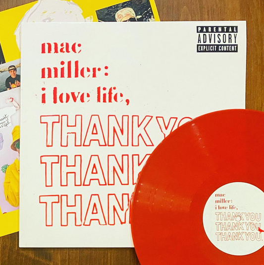 Mac Miller / i love life, THANK YOU