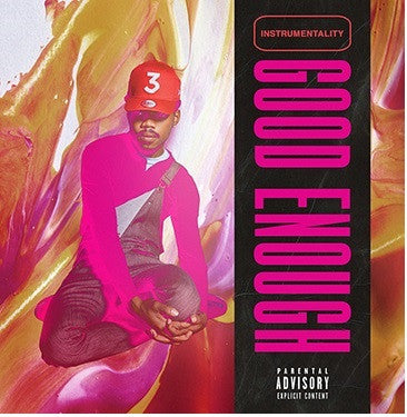 Chance the Rapper (Instrumentality) / Good Enough