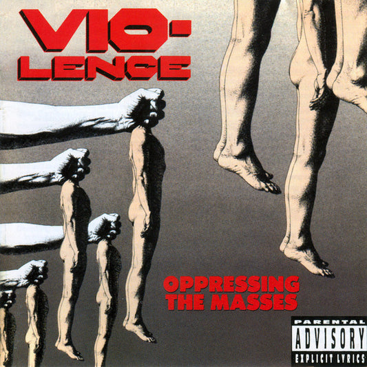 Vio-lence / Oppressing The Masses