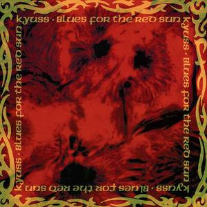 Kyuss / Blues for the Red Sun
