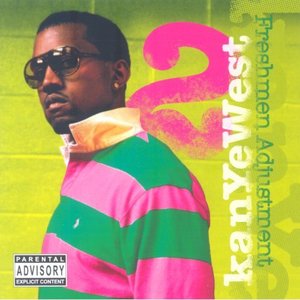 Kanye West / Freshman Adjustment 2