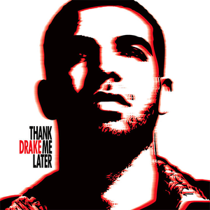 Drake / Thank Me Later