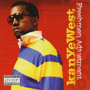 Kanye West / Freshman Adjustment